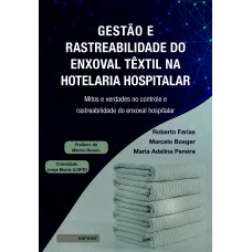 Gestão e rastreabilidade do enxoval têxtil na hotelaria hospitalar