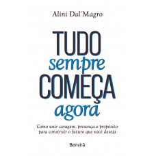 Tudo Sempre Começa Agora Tudo Sempre Começa Agora