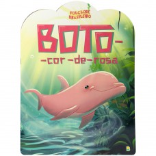 Folclore Brasileiro: Boto Cor-de-Rosa