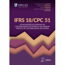 IFRS 18/CPC 51: Atualizações do Manual de Contabilidade Societária e do Manual Prático