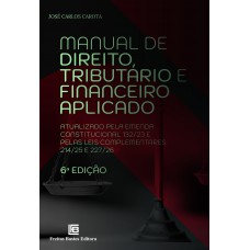 Manual de Direito Tributário e Financeiro Aplicado 6ª ed