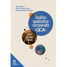 Análise qualitativa comparada (QCA) para ciências sociais Análise qualitativa comparada (QCA) para ciências sociais