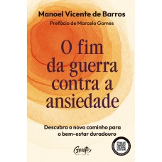 O fim da guerra contra a ansiedade
