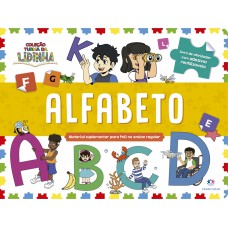 Turma da Lidinha: Alfabeto Aprenda e Pratique Escreva e Apague