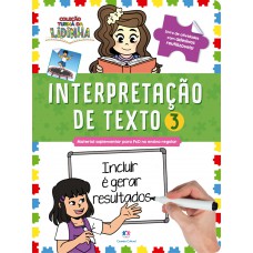 Turma da Lidinha: Interpretação de Texto 3 - Leitura e Prática Reutilizável