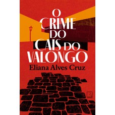 O crime do Cais do Valongo O crime do Cais do Valongo
