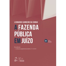 A Fazenda Pública Em Juízo - 23ª Edição 2026