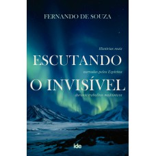 Escutando o invisível