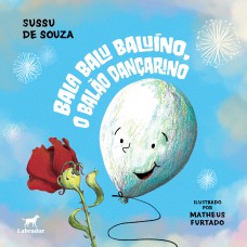 Bala Balu Baluíno, o balão dançarino