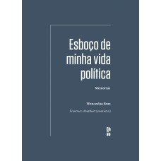 Esboço de minha vida política Esboço de minha vida política