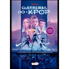 Guerreiras do K-pop: A adaptação oficial para crianças – Edição de luxo