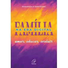 A Família na era digital