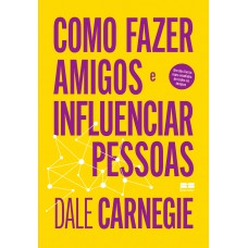 Como fazer amigos e influenciar pessoas