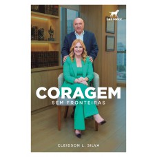 Coragem sem fronteiras
