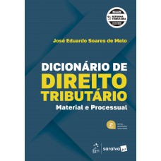 Dicionário de Direito Tributário - Material e Processual - 2ª Edição 2026