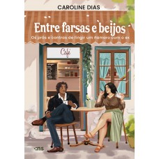 Entre farsas e beijos