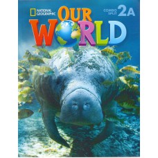 Our World 2A Our World 2A