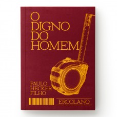O digno do homem