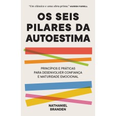Os seis pilares da autoestima