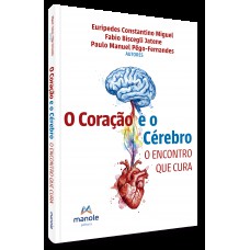 O cérebro e o coração O cérebro e o coração