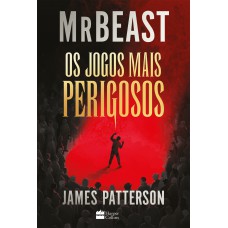 Os jogos mais perigosos – O livro de MrBeast e James Patterson Os jogos mais perigosos – O livro de MrBeast e James Patterson