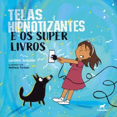 Telas hipnotizantes e os super livros