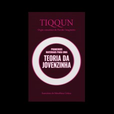 Primeiros materiais para uma Teoria da Jovenzinha