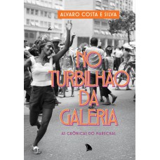 No turbilhão da galeria