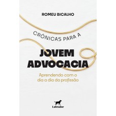 Crônicas para a jovem advocacia