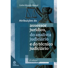 Atribuições do assessor jurídico, do analista judiciário e do técnico judiciário