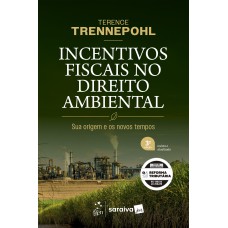 Incentivos Fiscais No Direito Ambiental - 3ª Edição 2026
