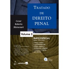 Tratado de Direito Penal - Parte Especial - Vol. 3 - 22ª Edição 2026