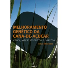 Melhoramento genético da cana-de-açúcar Melhoramento genético da cana-de-açúcar