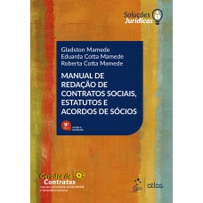 Man. Redação de Contratos Sociais Estatutos e Acordos Sócios-série Soluções Jurídicas-9ª Edição 2026
