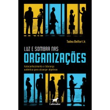 Luz e sombra nas organizações
