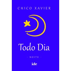 Todo dia - Noite Todo dia - Noite