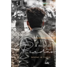 A Noite do Perdão A Noite do Perdão