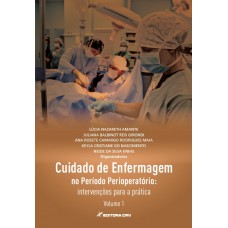 Cuidado de enfermagem no período perioperatório Cuidado de enfermagem no período perioperatório