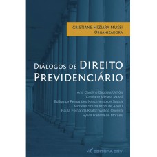 Diálogos de direito previdenciário