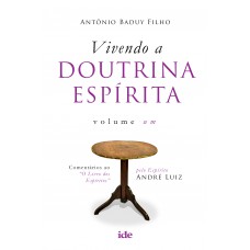 Vivendo a doutrina Espírita Vol. I Vivendo a doutrina Espírita Vol. I