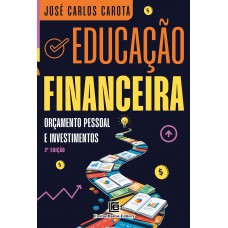 Educação financeira – 2ª Edição Educação financeira – 2ª Edição