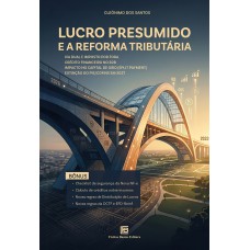 Lucro Presumido e a Reforma Tributária