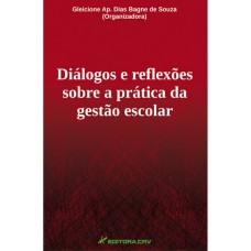 Diálogos e reflexões sobre a prática da gestão escolar