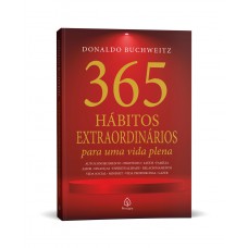 365 hábitos extraordinários para uma vida plena