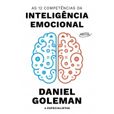 As 12 competências da inteligência emocional As 12 competências da inteligência emocional
