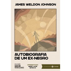 Autobiografia de um ex-negro: edição comentada