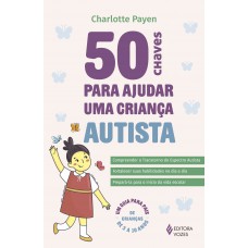 50 chaves para ajudar uma criança autista