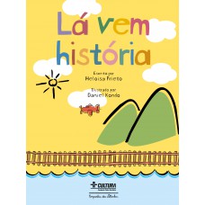Lá vem história (Nova edição)