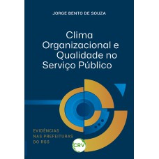 Clima organizacional e qualidade no serviço público