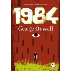 1984 - Adaptado e Ilustrado 1984 - Adaptado e Ilustrado